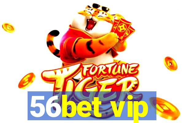 56bet vip